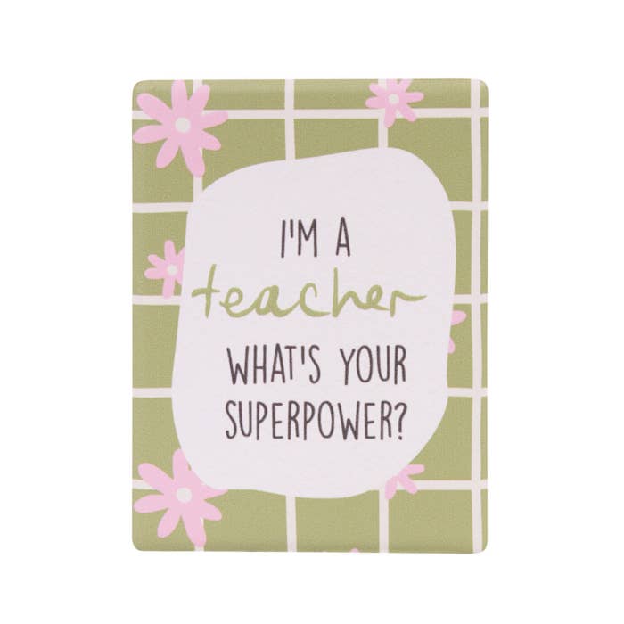 Teacher Superpower Ceramic Magnet by Splosh - front with embossed message